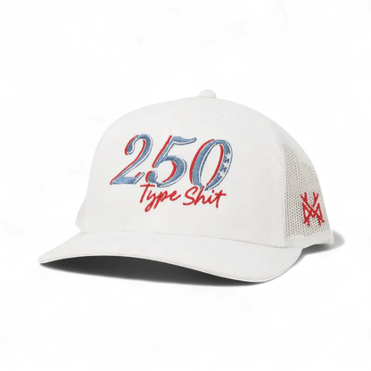 250 Type Sh*t Snapback Hat