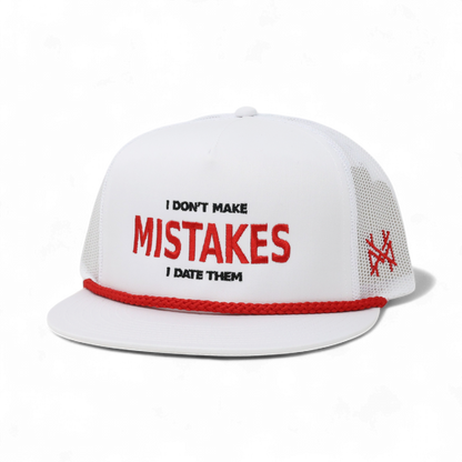 I Don't Make Mistakes I Date Them Trucker Hat