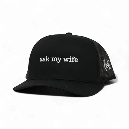 Ask My Wife Snapback Hat
