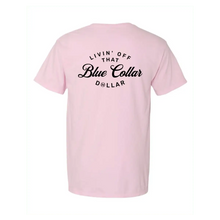 Blue Collar Dollar T-Shirt