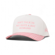 Don't Talk To Me I Have A Hot Husband Snapback Hat
