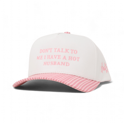 Don't Talk To Me I Have A Hot Husband Snapback Hat