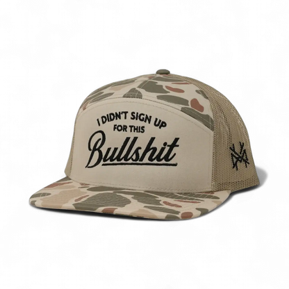 I Didn't Sign Up For This Bullshit Snapback Hat