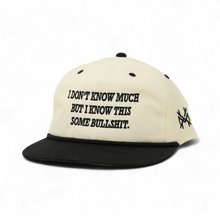This is some Bullsh*t Snapback Hat