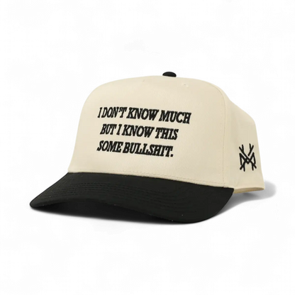 This is some Bullsh*t Snapback Hat