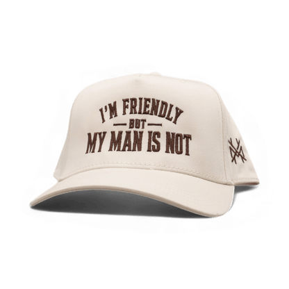 I'm Friendly My Man is Not Snapback Hat