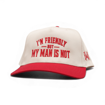 I'm Friendly My Man is Not Snapback Hat