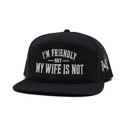 I'm Friendly My Wife is Not Snapback Hat