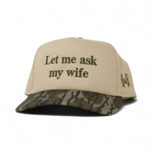 Let Me Ask My Wife Snapback Hat