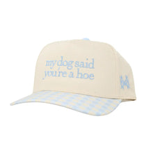 My Dog Said You're a Hoe Snapback Hat