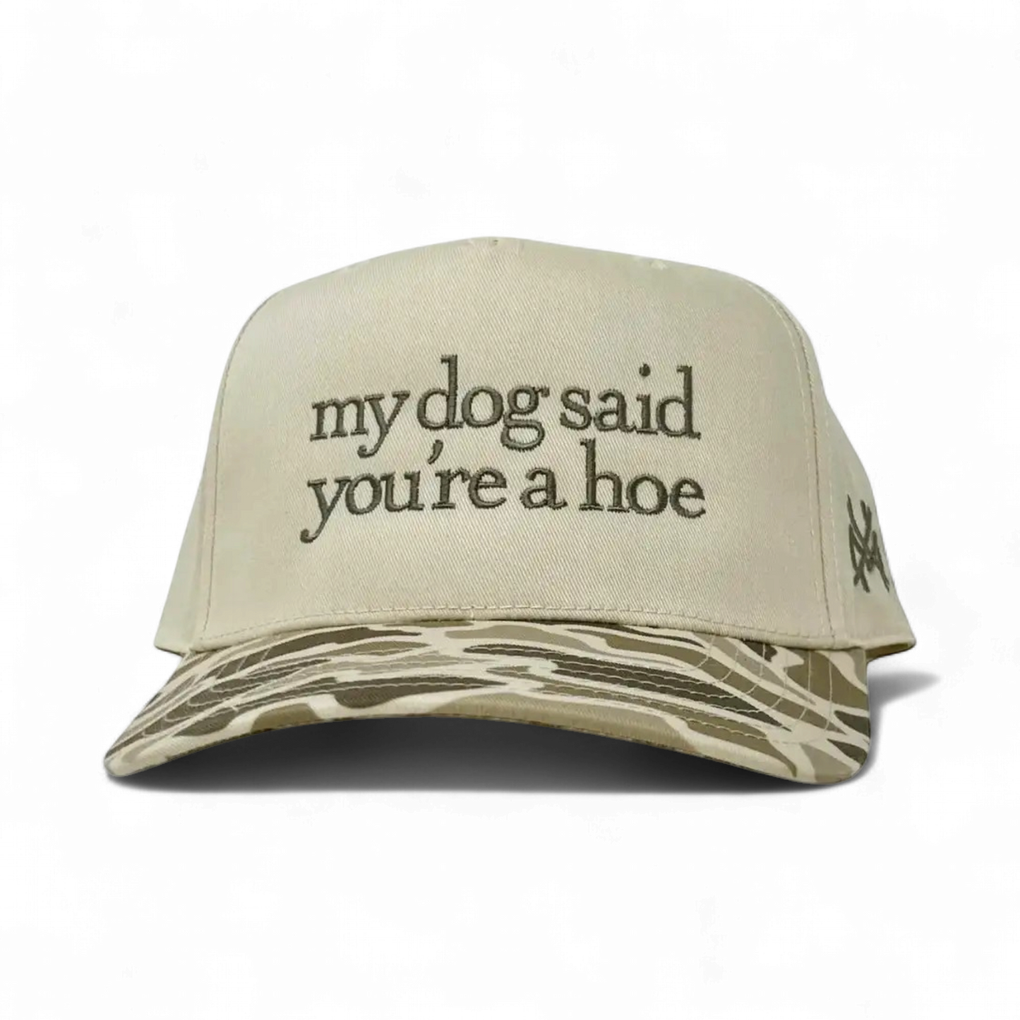 My Dog Said You're a Hoe Snapback Hat