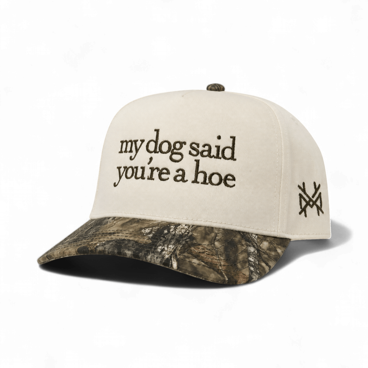 My Dog Said You're a Hoe Snapback Hat