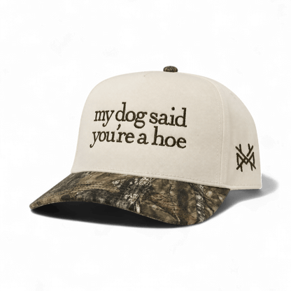 My Dog Said You're a Hoe Snapback Hat
