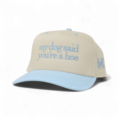 My Dog Said You're a Hoe