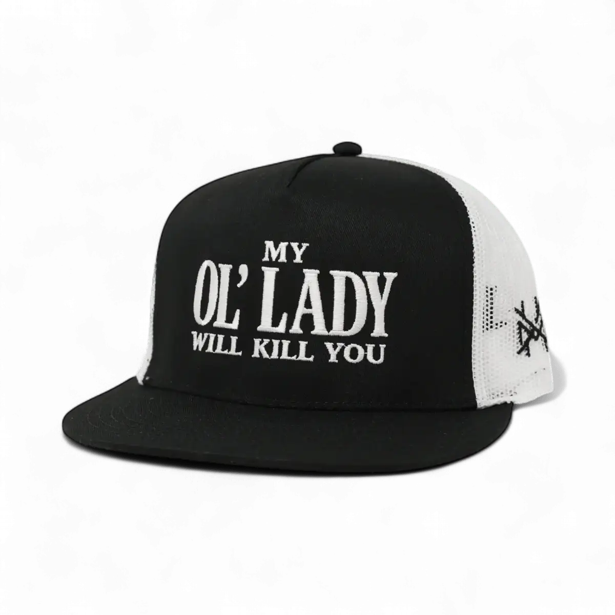 My Ol Lady Will Kill You Snapback Hat