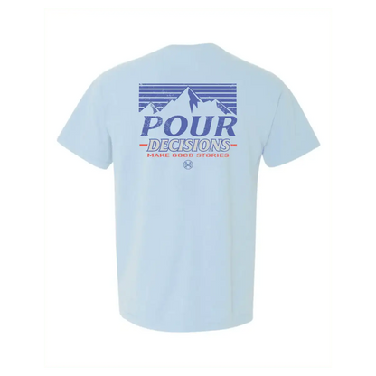 Pour Decisions T-Shirt