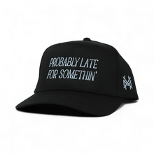 Probably Late Snapback Hat