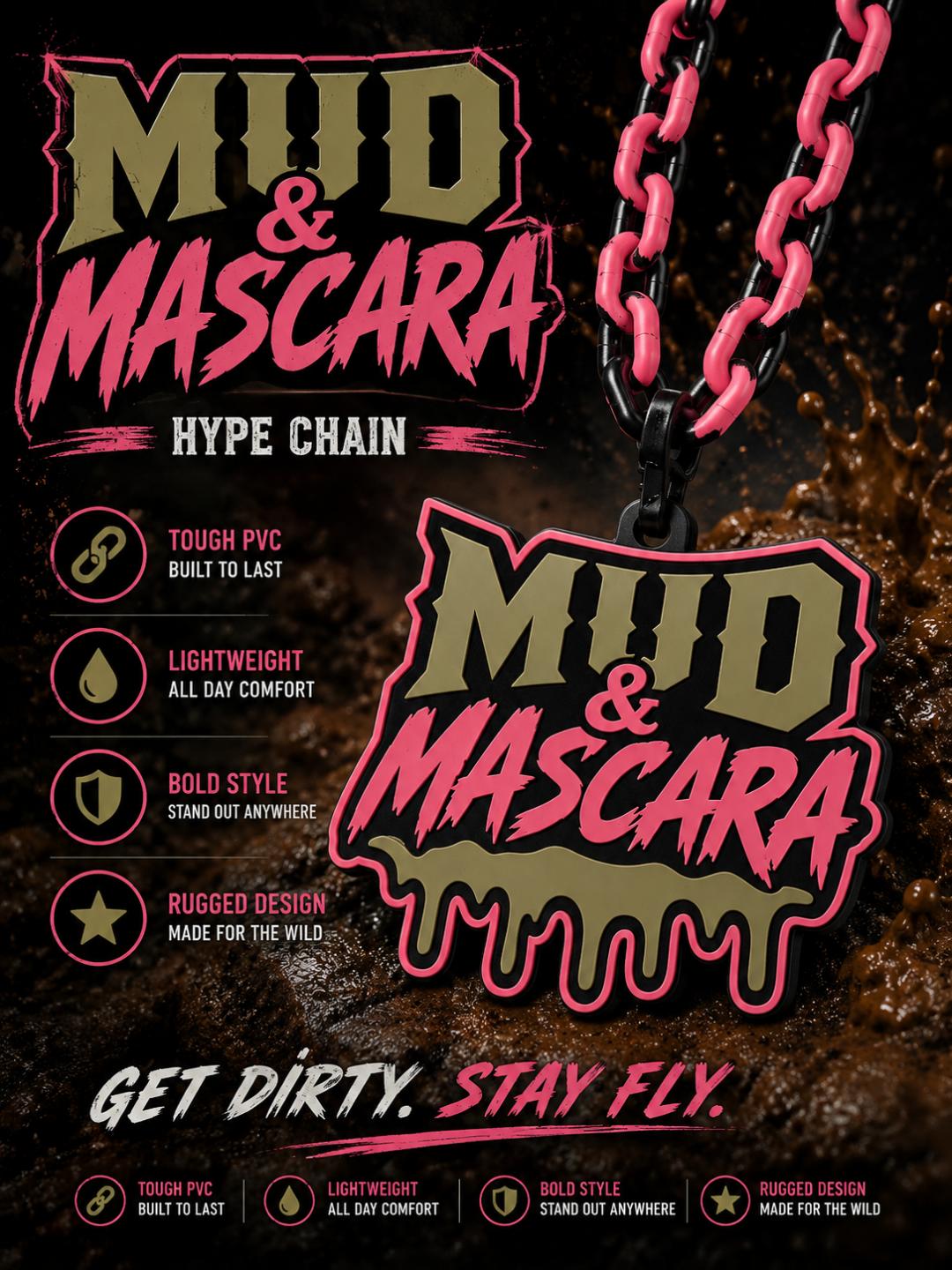 Mud & Mascara Hype chain